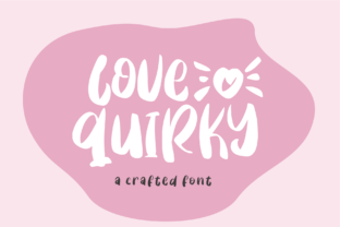 Love Quirky: The Display Font That Elevates Campaign Creativity
